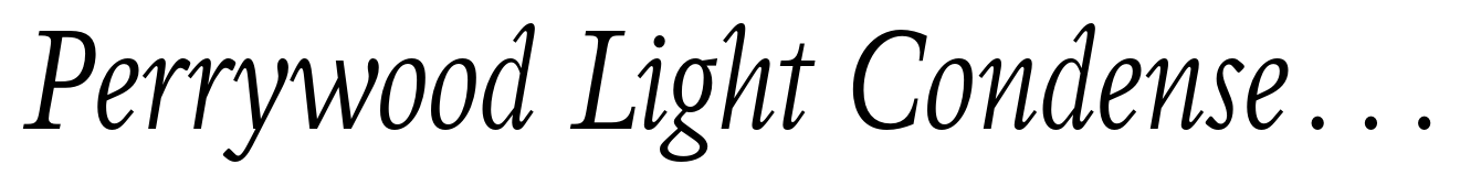 Perrywood Light Condensed Italic